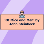 'Of Mice and Men' by John Steinbeck