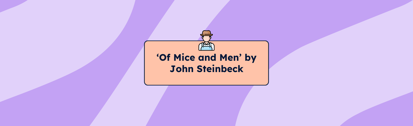 ‘Of Mice and Men’ by John Steinbeck