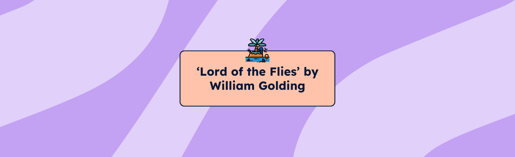 ‘Lord of the Flies’ by William Golding